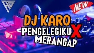 PASTI KETINGGIAN DENGAR LAGU INI!! DJ KARO PENGELEGIKU X CUEK JUNGLE DUTCH 2024 [Agus Sitepu]
