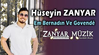 Hüseyin ZANYAR - Em Bernadın Ve Govende - Stranen Kurdi - ZANYAR MÜZİK Resimi