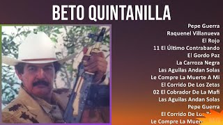 Beto Quintanilla 2024 MIX Las Mejores Canciones  Pepe Guerra, Raquenel Villanueva, El Rojo, 11 ...