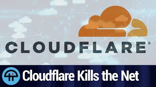 How Cloudflare Killed the Internet