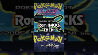 Best Pokemon Rom Hacks Now Vs Then