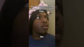 Pov: you ask high questions   #viral #fypシ #skits #skit #high #question #pov ##comedy #funny #phone