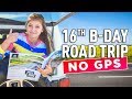 16th Birthday Road Trip!  *No Parents*