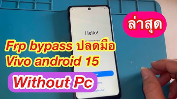 Frp bypass vivo android 15 without PC 