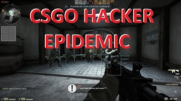 CSGO Hacker Epidemic