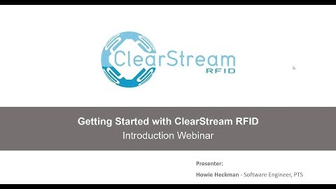 WEBINAR: Getting Started with ClearStream RFID