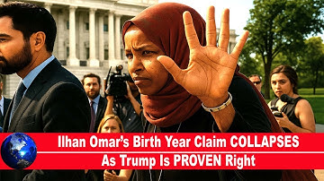 🔥 Ilhan Omar’s Birth Year Claim COLLAPSES As Trump Is PROVEN Right!!!