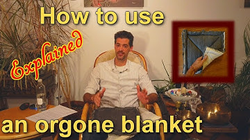 How to use an orgone blanket - Explained!