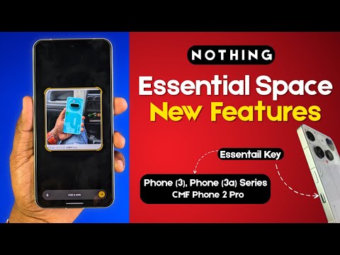 Nothing Essential Space NEW Features Explained 🔥Essential Key is Powerful Now!