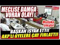 Meclise damga vuran olay! Başkan Özcan isyan etti..  AKP'li üyelere çay fırlattı!