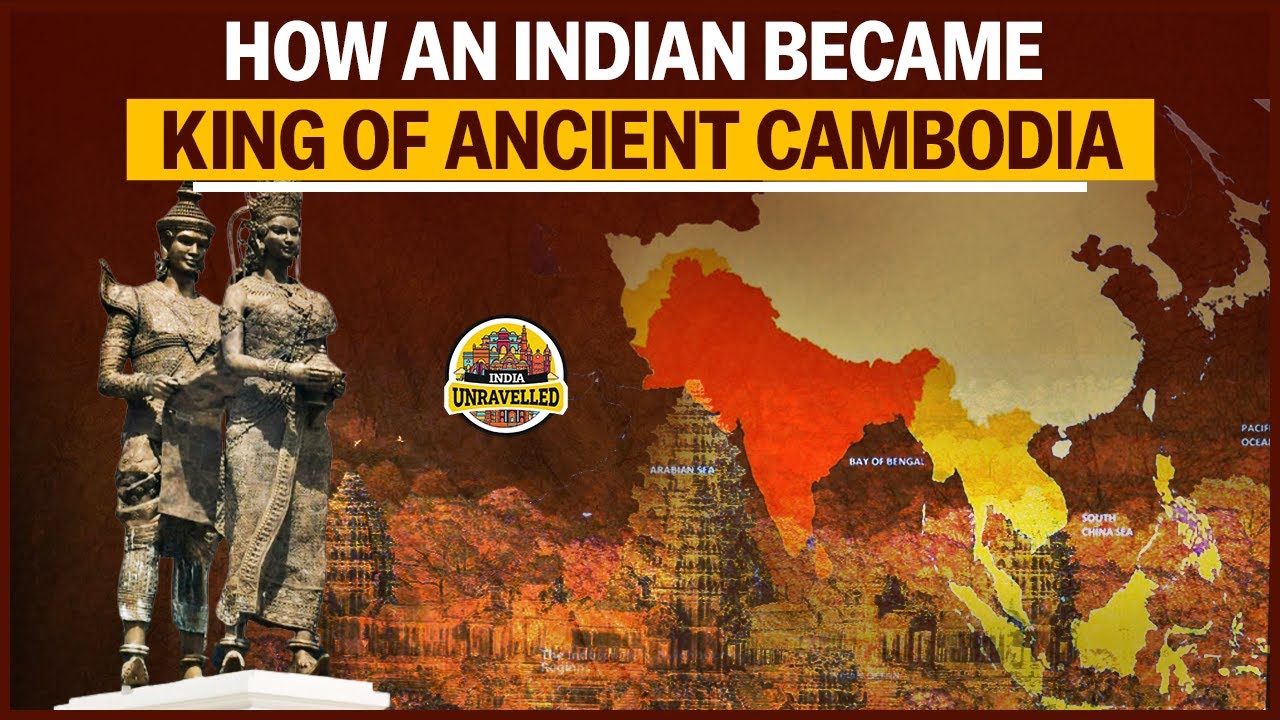 How An Indian Became King Of Ancient Cambodia | Indianisation of ...
