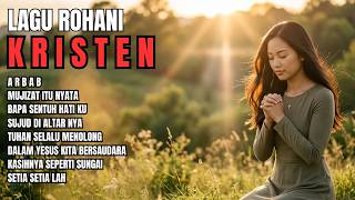 Album Lagu Rohani Kristen Terbaik 2026 | Pujian & Penyembahan Menyentuh Hati