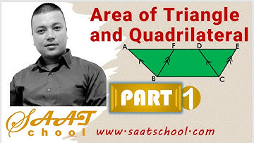 Area of Triangle and Quadrilateral -  1 | Class 10 Mathematics |Theorem on Geometry |SEE Mathematics