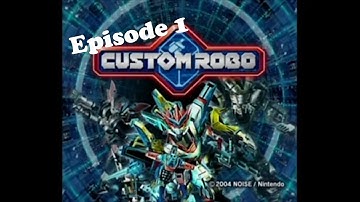 Custom Robo Episode 1: A New Journey