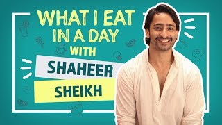 Shaheer Sheikh : What I Eat In A Day | Kuch Rang Pyar Ke Aise Bhi | Pinkvilla | Television