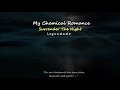 My Chemical Romance - Surrender The Night - Legendado PT-BR