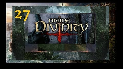 Divine Divinity (2022) Gameplay Part 27  - Touring Verdistis PART TWO