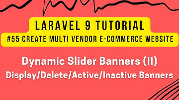 Laravel 9 Tutorial #55 | MultiVendor Ecommerce | Dynamic Slider Banners (II) | Display/Delete/Active