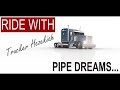 Ride Wide Trucker Hezekiah: Pipe Dreams...