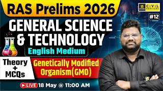 RAS Prelims 2026 | Genetically Modified Organism(GMO) | General Science & Technology | Santosh Sir