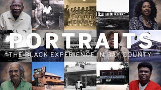 Portraits: the Black Experience in Bay County