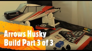 Build - Arrows Husky 1800  - Jan 2022 - Part 3 of 3
