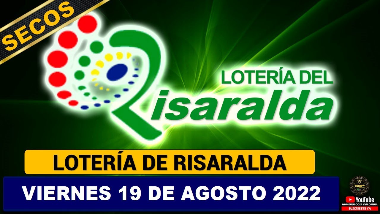 Lotería de Risaralda Resultado VIERNES 19 DE AGOSTO 2022 ✅🥇🔥💰 PREMIO MAYOR Y PREMIOS SECOS