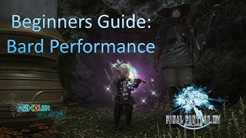 FF14 Beginners Guide : Bard Performance