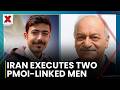 Iran Executes Two PMOI-Linked Men Amid Rising Regional Tensions | NewsX World