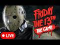 🔴LIVE! Camp Forest Green Is So Good | Friday the 13th: The Game