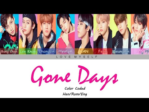 Stray Kids (스트레이 키즈) – Gone Days (Color Coded Lyrics) (Han/Rom/Eng)