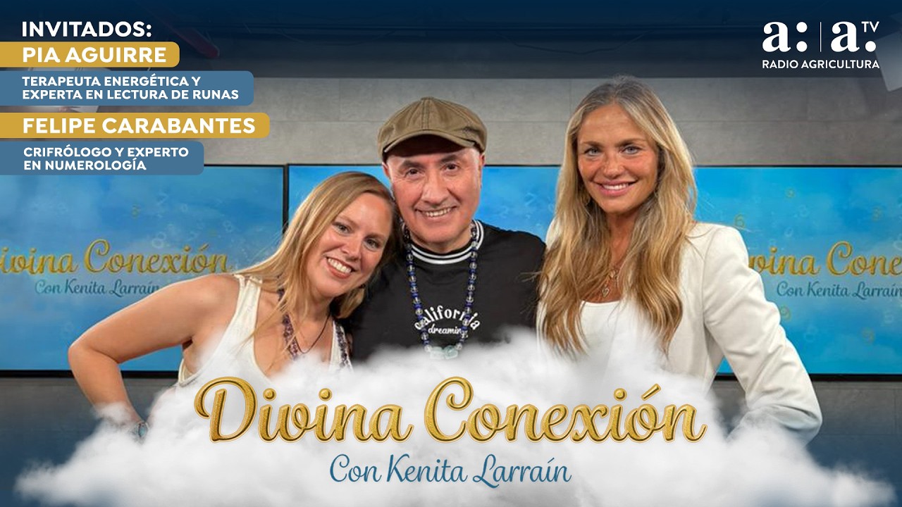 Divina Conexión con Kenita Larraín - Las áreas maestras - Radio Agricultura