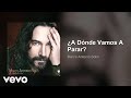Marco Antonio Solís - ¿A Dónde Vamos A Parar? (Audio)