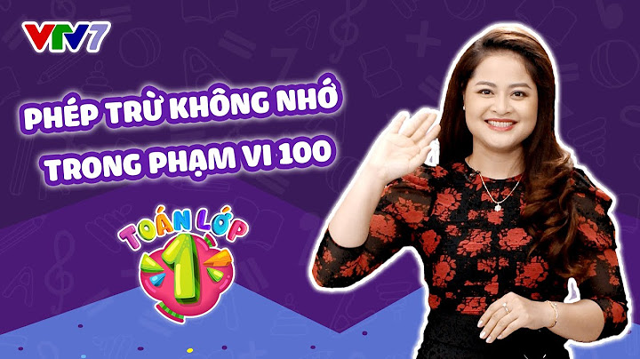 Bài tập toán lớp 1 trong phạm vi 100 năm 2024