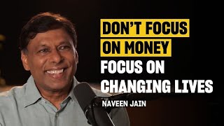 Celebrity Ep #018 | Viome’s Naveen Jain on Raising Kids With Values and Building Life-Changing Companies Wealth