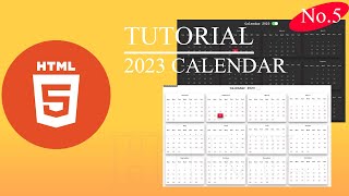 Tutorial No.5  - Easy way to Create a 2023 Calendar using HTML, CSS, and JavaScript