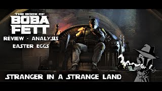 Boba Fett - Stranger in a Strange Land | Analysis and Review