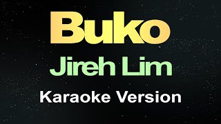 BUKO - Jireh Lim (Karaoke Version) Hd
