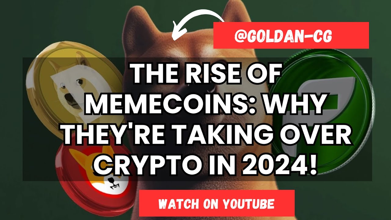 The Rise of Memecoins Why They're Taking Over Crypto in 2024! - YouTube