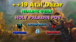 ++19 Atal'Dazar Healing Guide | Holy Paladin PoV | Dragonflight Season 3 screenshot 2