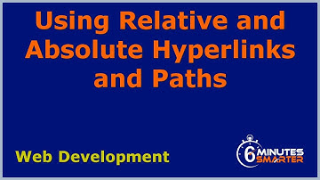 Using Relative and Absolute Hyperlinks and Paths