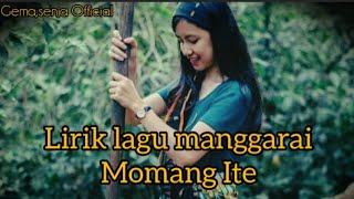 Lirik lagu manggarai terbaru,,,, Momang Ite,,,, Cover By Ndiuk lirik Gema Senja Official 