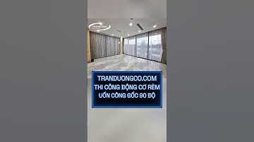 tranduongco.com thanh treo rèm uốn công kết hợp động cơ rèm chạy siêu mượt nhập khẩu tại Châu Âu