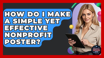 How Do I Make A Simple Yet Effective Nonprofit Poster? - Graphic Design Nerd