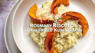 Rosemary Risotto With Grilled Red Kuri Winter Squash Basic Recipe