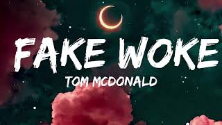 Tom Mcdonald - Fake Woke ( Song )