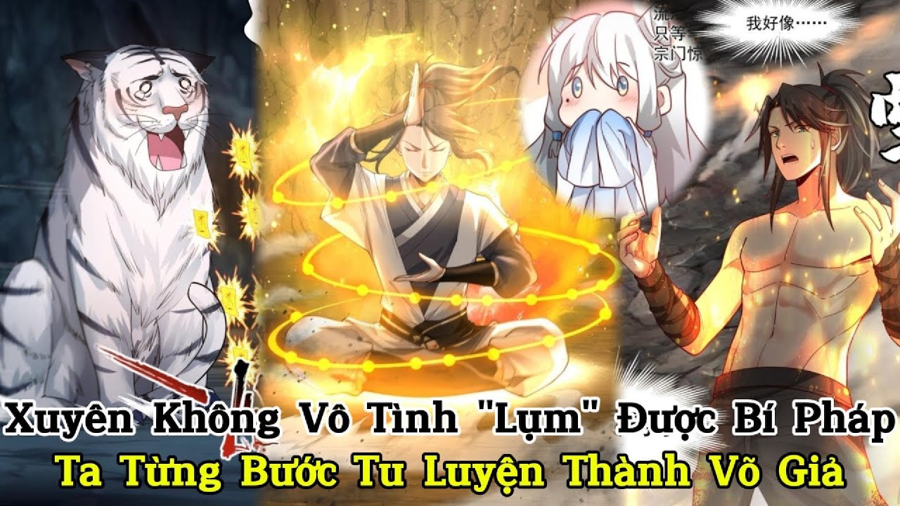 Full Bộ I Xuyên Không Vô Tình 