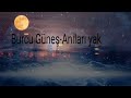 Burcu Güneş Anıları Yak Lyrics Burcu Güneş Anıları Yak Lyrics