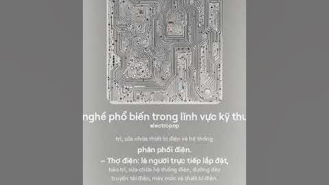 NGÀNH NGHỀ PHỔ BIẾN TRONG LĨNH VỰC KỸ THUẬT ĐIỆN [CN8-CTST]