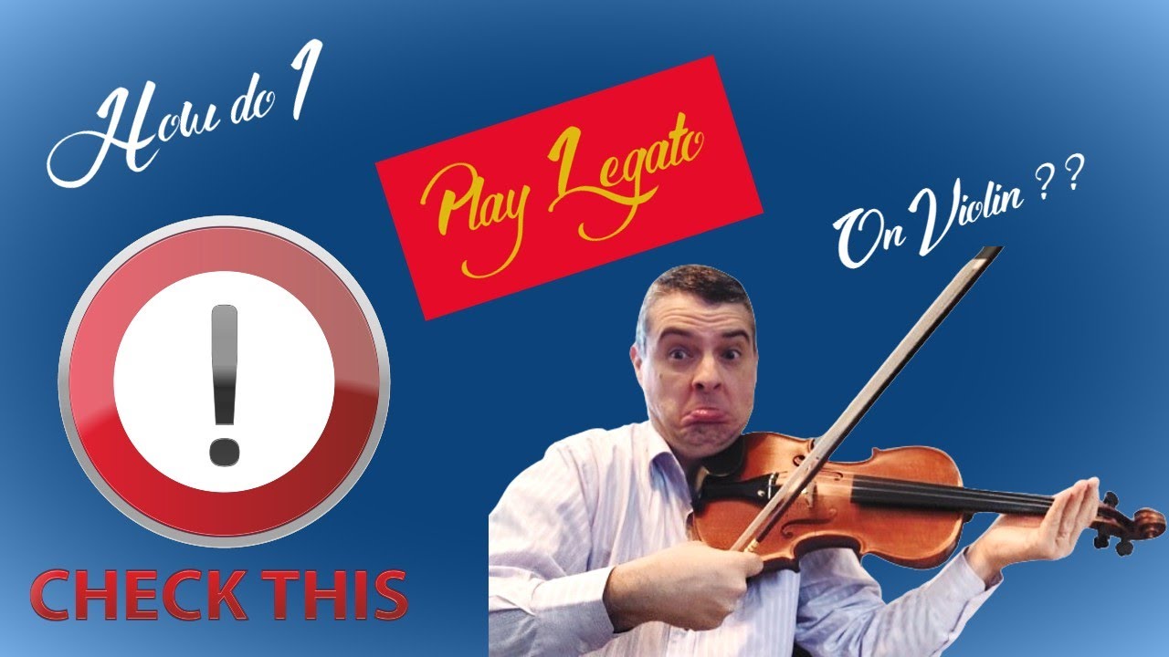 How do I Play Legato Notes On Violin YouTube